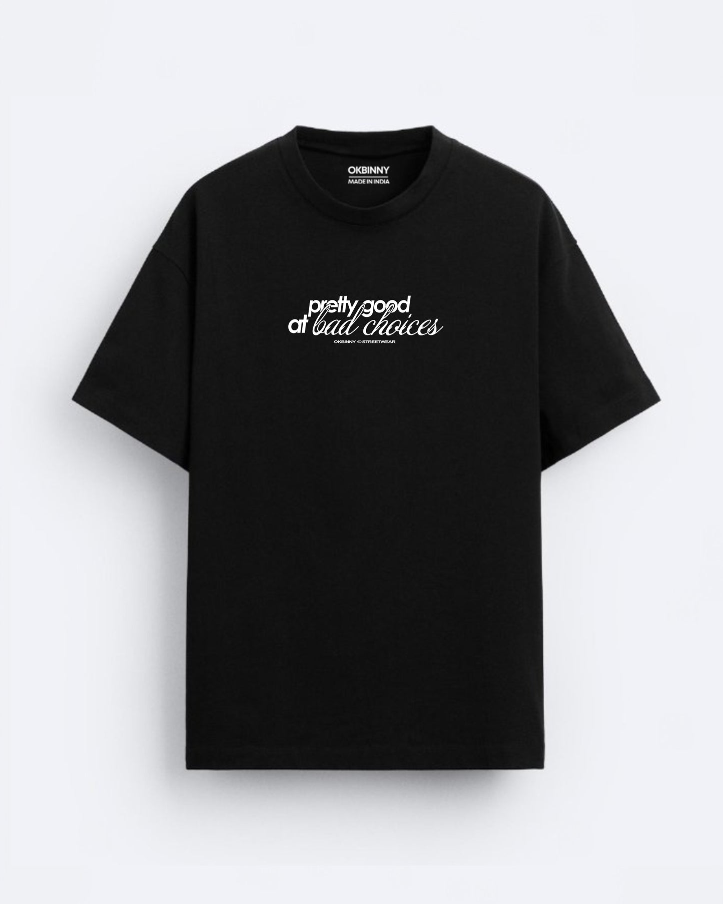 Bad Choices Tee